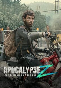 دانلود فیلم آخر الزمان زد: شروع یک پایان Apocalypse Z: The Beginning of the End 2024