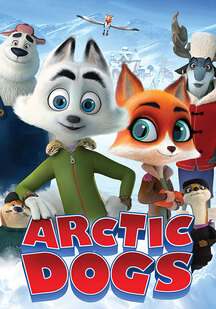 دانلود انیمیشن سگ های قطبی Arctic Dogs 2019