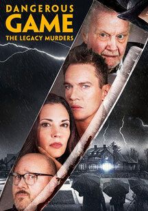 دانلود فیلم بازی خطرناک: قتل های میراثی Dangerous Game: The Legacy Murders 2022
