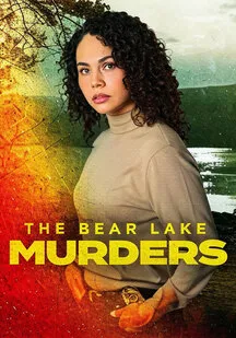 دانلود فیلم قتل های دریاچه بر The Bear Lake Murders 2025
