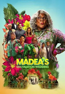 دانلود فیلم مادیا راهی عروسی می شود Madea’s Destination Wedding 2025