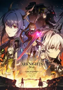 دانلود انیمیشن آرک‌ نایتز: برخاسته از خاکستر Arknights: Rise from Ember 2025