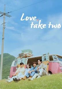 دانلود سریال عشق برداشت دوم Love Take Two 2025