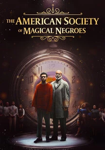 دانلود فیلم انجمن سیاه پوستان جادویی آمریکا The American Society of Magical Negroes 2024