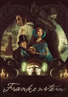 دانلود فیلم فرانکنشتاین Frankenstein 2025