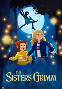 دانلود انیمیشن خواهران گریم The Sisters Grimm 2025