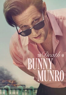 دانلود سریال مرگ بانی مونرو The Death of Bunny Munro 2025