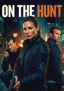 دانلود فیلم در تعقیب On the Hunt 2026