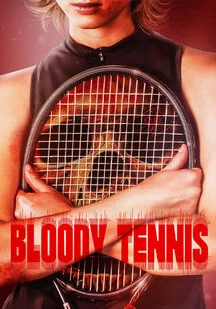 دانلود فیلم تنیس خونین Bloody Tennis 2026