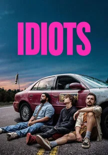 دانلود فیلم احمق ها Idiots 2026